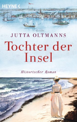 Tochter der Insel: Historischer Roman (German Edition)