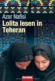Lolita lesen in Teheran - Azar Nafisi