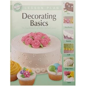 Wilton Decorating Basics Lesson Plan