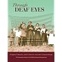 Through Deaf Eyes: A Photographic History of an American Community