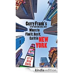 Gerry Frank's Where To Find It, Buy It, Eat It in New York