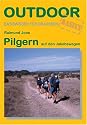 Pilgern auf den Jakobswegen