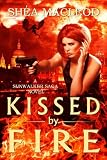Kissed by Fire