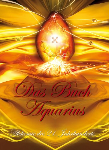 Das Buch Aquarius: Die Alchemie des 21. Jahrhunderts (German Edition)