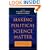 Making Political Science Matter: Debating Knowledge, Research, and Method