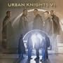 Urban Knights Vi