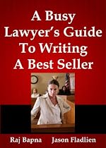 A Busy Lawyer's Guide to Writing a Bestseller-From Free Kindle Books Library Click to Download Free Kindle Book -> A Busy Lawyer's Guide to Writing a Bestseller