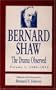 Bernard Shaw: The Drama Observed