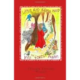 Little Red Riding Hood. Into the Forest Again ~ Shaunda Kennedy Wenger