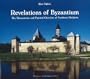 Revelations of the Byzantine World: The Painted Churches and Monasteries