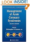 Management of Acute Coronary Syndromes (Contemporary Cardiology)