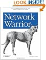 Network Warrior: Everything you need to know that wasn't on the CCNA exam