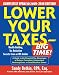 Lower Your Taxes - Big Time! 2009-2010 Edition