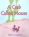 A Crab Called Mouse