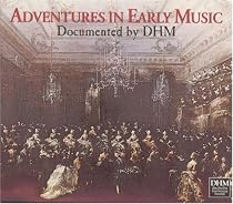 Adventures in Early Music ~ Documented by DHM
