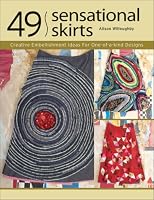 49 Sensational Skirts: Creative Embellishment Ideas for One-of-a-Kind Designs