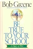 Be True to Your School A Diary of 1964