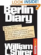 Berlin Diary: The Journal of a Foreign Correspondent 1934-1941
