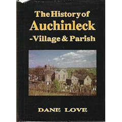 History of Auchinleck, The: Village and Parish