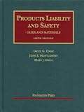 Products Liability and Safety, 6th (University Casebooks)