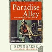 Paradise Alley | [Kevin Baker]