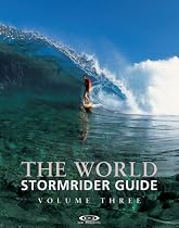 The World Stormrider Guide: v. 3 (Stormrider Guides)