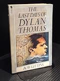 The last days of Dylan Thomas