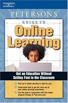 Guide to Online Learning, 1st edition (Peterson's Guide to Online Learning)
