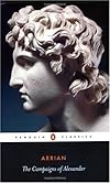 The Campaigns of Alexander (Penguin Classics)