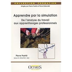 Apprendre par la simulation : de l'analyse du travail aux apprentissages professionnels
