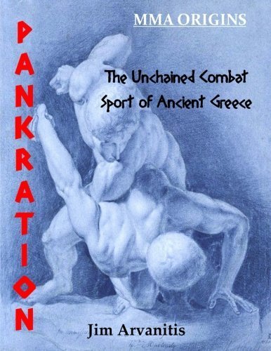 Pankration: The Unchained Combat Sport of Ancient Greece by Jim Arvanitis (2015-04-29)