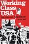 Working Class USA: The Power and the Movement