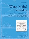 Wenn M�bel erz�hlen: Vom 