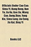 Officials Under Cao Cao: Sima Yi, Kong Rong, Xun Yu, Jia Xu, Guo Jia, Wang Can, Dong Zhao, Yang Xiu, Sima Lang, Liu Cong, Jia Kui, Ding Yi Jia Dong Liu