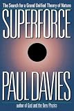 Superforce: The Search for a Grand Unified Theory of Nature