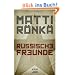 Russische Freunde: Kriminalroman