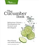 The cucumber book : behaviour-driven development for testers and developers