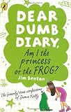 Dear Dumb Diary: Am I the Princess or the Frog?