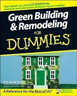 Green Building & Remodeling For Dummies (For Dummies (Home & Garden))