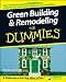 Green Building & Remodeling For Dummies