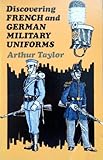 Discovering French and German military uniforms