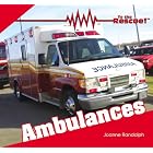 Click here to buy Ambulances (To the Rescue!) by Joanne Randolph.