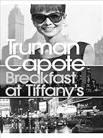 Breakfast at Tiffany\'s (Penguin Modern Classics)