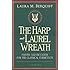 The Harp and Laurel Wreath: Poetry and Dictation for the Classical Curriculum