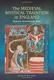 The medieval mystical tradition in England : Exeter Symposium VIII : papers read at Charney Manor, July 2011
