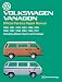 Volkswagen Vanagon Official Factory Repair Manual: 1980, 1981, 1982, 1983, 1984, 1985, 1986, 1987, 1988, 1989, 1990, 1991