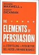 The Elements of Persuasion: Use Storytelling to Pitch Better, Sell Faster & Win More Business