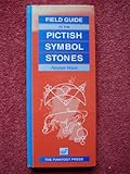 Field guide to the Pictish symbol stones