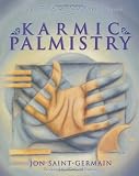 Karmic Palmistry: Explore Past Lives, Soul Mates, & Karma