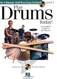 Play Drums Today! - Level 1: A Complete Guide to the Basics (Ultimate Self-Teaching Method!)